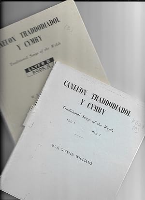 Bild des Verkufers fr Caneuol Traddodiadol y Cymry / Traditional Songs of the Welsh. Book I & II. zum Verkauf von Gwyn Tudur Davies