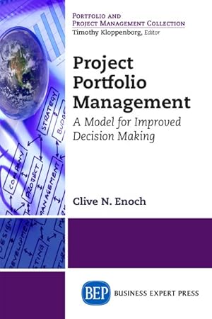 Imagen del vendedor de Project Portfolio Management : A Model for Improved Decision Making a la venta por GreatBookPricesUK