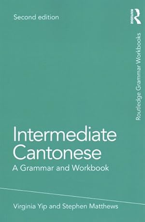 Seller image for Intermediate Cantonese : A Grammar and Workbook for sale by GreatBookPricesUK