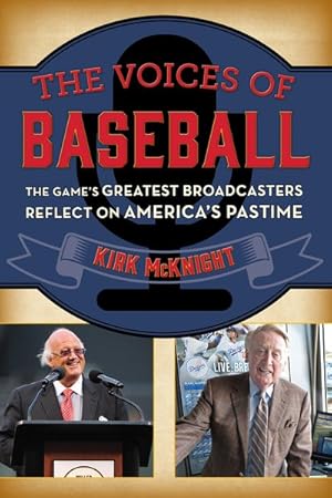 Bild des Verkufers fr Voices of Baseball : The Game's Greatest Broadcasters Reflect on America's Pastime zum Verkauf von GreatBookPricesUK