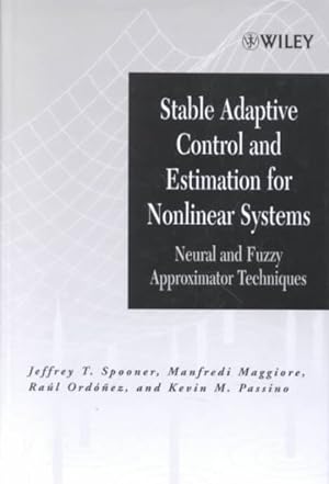 Seller image for Stabel Adaptive Control and Estimation for Nonlinear Systems : Neural and Fuzzy Approximation Techniques for sale by GreatBookPricesUK