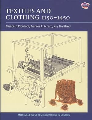 Immagine del venditore per Textiles And Clothing, c.1150-c.1450 : Medieval Finds from Excavations in London venduto da GreatBookPricesUK
