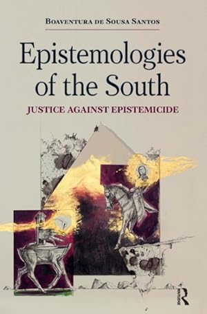 Imagen del vendedor de Epistemologies of the South : Justice Against Epistemicide a la venta por GreatBookPricesUK
