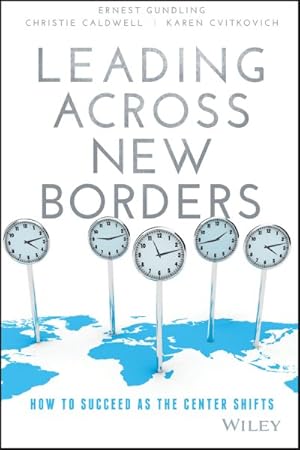 Imagen del vendedor de Leading Across New Borders : How to Succeed As the Center Shifts a la venta por GreatBookPricesUK