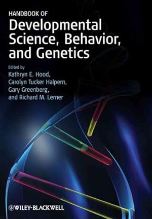 Image du vendeur pour Handbook of Developmental Science, Behavior, and Genetics mis en vente par GreatBookPricesUK