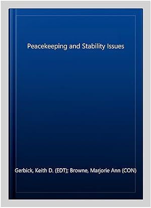 Imagen del vendedor de Peacekeeping and Stability Issues a la venta por GreatBookPricesUK