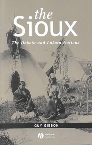Immagine del venditore per Sioux : The Dakota and Lakota Nations venduto da GreatBookPricesUK