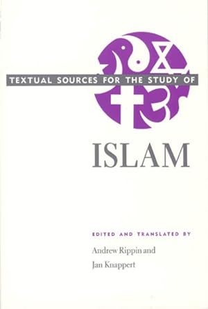 Imagen del vendedor de Textual Sources for the Study of Islam a la venta por GreatBookPricesUK