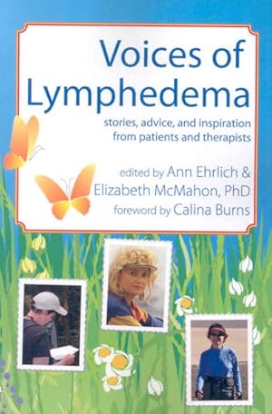 Immagine del venditore per Voices of Lymphedema : Stories, Advice, and Inspiration from Patients and Therapists venduto da GreatBookPricesUK