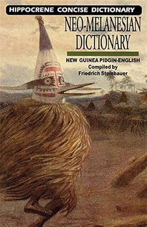 Immagine del venditore per Neo-Melanesian - English Concise Dictionary : New Guinea Pidgin-English Language venduto da GreatBookPricesUK