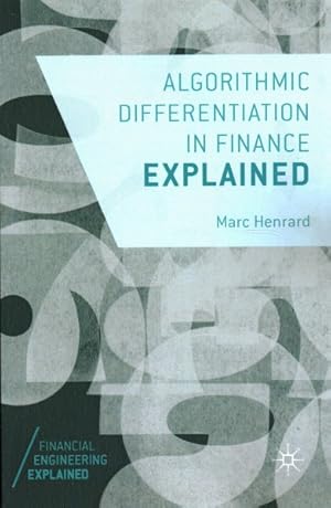 Seller image for Algorithmic Differentiation in Finance Explained for sale by GreatBookPricesUK