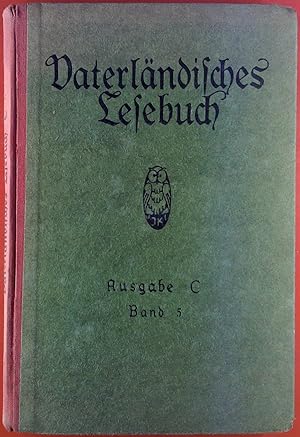 Imagen del vendedor de Vaterlndisches Lesebuch. Ausgabe C. Band 5. a la venta por biblion2