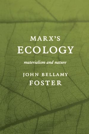 Image du vendeur pour Marx's Ecology : Materialism and Nature mis en vente par GreatBookPricesUK