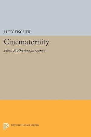 Imagen del vendedor de Cinematernity : Film, Motherhood, Genre a la venta por GreatBookPricesUK