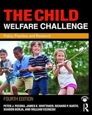 Imagen del vendedor de Child Welfare Challenge : Policy, Practice, and Research a la venta por GreatBookPricesUK