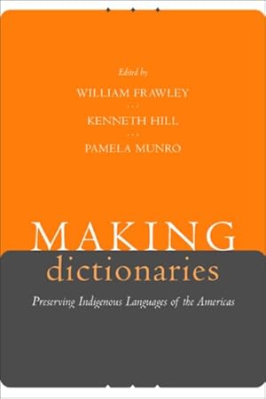 Seller image for Making Dictionaries : Preserving Indigenous Languages of the Americas for sale by GreatBookPricesUK