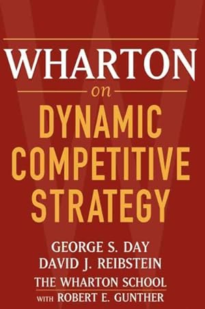 Bild des Verkufers fr Wharton On Dynamic Competitive Strategy zum Verkauf von GreatBookPricesUK