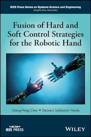 Seller image for Fusion of Hard and Soft Control Strategies for the Robotic Hand for sale by GreatBookPricesUK