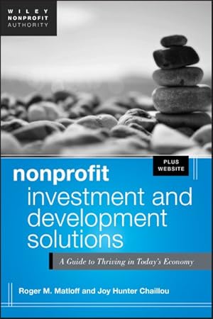 Immagine del venditore per Nonprofit Investment and Development Solutions : A Guide to Strategies and Solutions for Thriving in Today's Economy venduto da GreatBookPricesUK
