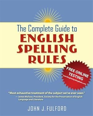 Seller image for The Complete Guide to English Spelling Rules for sale by GreatBookPricesUK