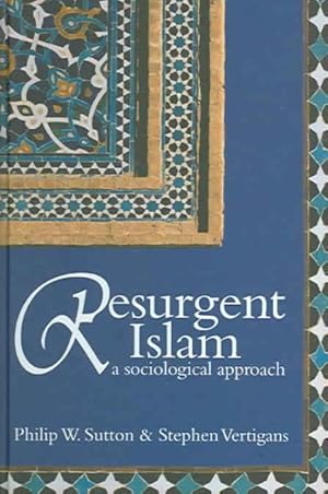 Immagine del venditore per Resurgent Islam : A Sociological Approach venduto da GreatBookPricesUK