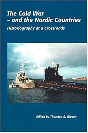 Seller image for Cold War and the Nordic Countries : Historiography at a Crossroads for sale by GreatBookPricesUK