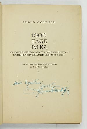 Bild des Verkufers fr 1000 Tage im KZ. Ein Erlebnisbericht aus den Konzentrationslagern Dachau, Mauthausen und Gusen. zum Verkauf von Antiquariat INLIBRIS Gilhofer Nfg. GmbH