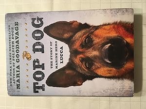 Seller image for Top Dog: The Story of Marine Hero Lucca [FIRST EDITION, FIRST PRINTING] for sale by Vero Beach Books