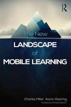 Seller image for New Landscape of Mobile Learning : Redesigning Education in an App-based World for sale by GreatBookPricesUK