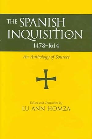 Seller image for Spanish Inquisition, 1478-1614 : An Anthology of Sources for sale by GreatBookPricesUK