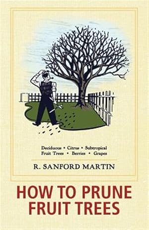 Bild des Verkufers fr How to Prune Fruit Trees, Twentieth Edition zum Verkauf von GreatBookPricesUK