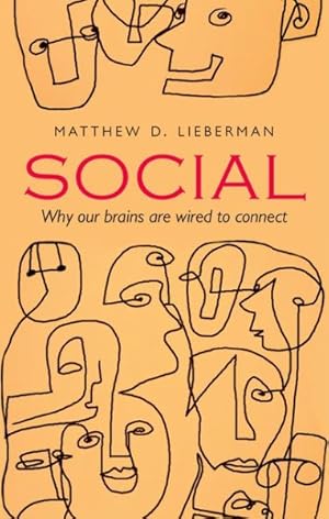 Image du vendeur pour Social : Why Our Brains Are Wired to Connect mis en vente par GreatBookPricesUK