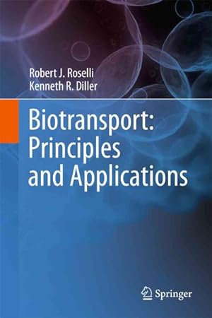 Imagen del vendedor de Biotransport : Principles and Applications a la venta por GreatBookPricesUK