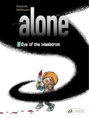 Bild des Verkufers fr Alone 5 : Eye of the Maelstrom zum Verkauf von GreatBookPricesUK