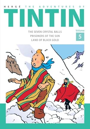 Seller image for Adventures of Tintin 5 : The Seven Crystal Balls / Prisoners of the Sun / Land of Black Gold for sale by GreatBookPricesUK