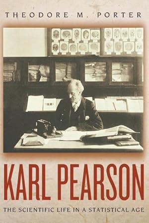 Seller image for Karl Pearson : The Scientific Life in a Statistical Age for sale by GreatBookPricesUK