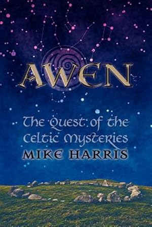 Seller image for Awen: The Quest of the Celtic Mysteries for sale by GreatBookPricesUK