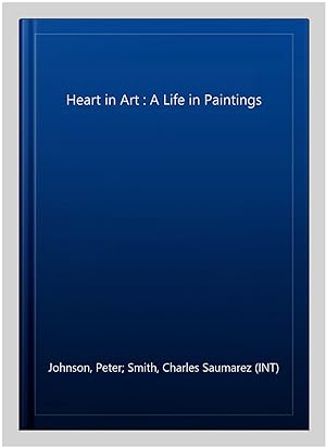 Seller image for Heart in Art : A Life in Paintings for sale by GreatBookPricesUK