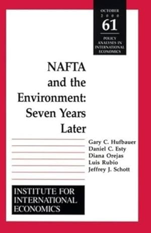 Seller image for Nafta and the Environment : Seven Years Later for sale by GreatBookPricesUK