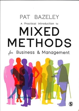 Image du vendeur pour Practical Introduction to Mixed Methods for Business & Management mis en vente par GreatBookPricesUK