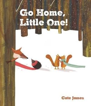 Seller image for Go Home, Little One! for sale by GreatBookPricesUK