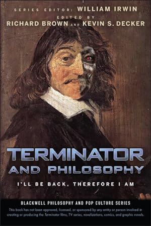 Immagine del venditore per Terminator and Philosophy : I'll Be Back, Therefore I Am venduto da GreatBookPricesUK
