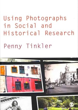 Seller image for Using Photographs in Social and Historical Research for sale by GreatBookPricesUK