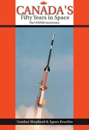 Seller image for Canada's Fifty Years in Space : The COSPAR Anniversary for sale by GreatBookPricesUK