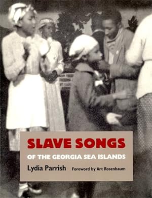 Seller image for Slave Songs of the Georgia Sea Islands for sale by GreatBookPricesUK