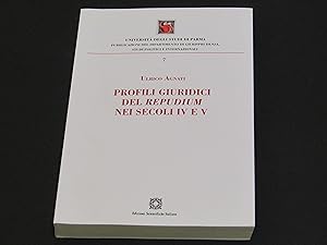 Agnati Ulrico. Profili giuridici del Repudium nei secoli IV e V. Edizioni Scientifiche Italiane. ...