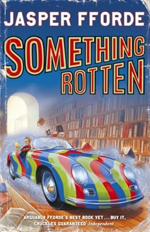 Bild des Verkufers fr Something Rotten : Thursday Next Book 4 zum Verkauf von GreatBookPricesUK