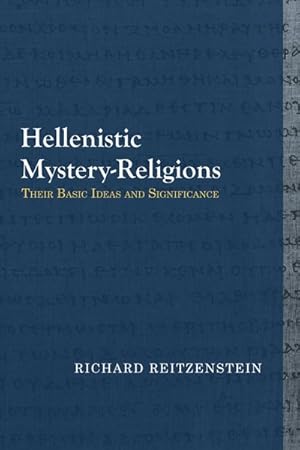 Seller image for Hellenistic Mystery-Religions : Their Basic Ideas and Significance for sale by GreatBookPricesUK