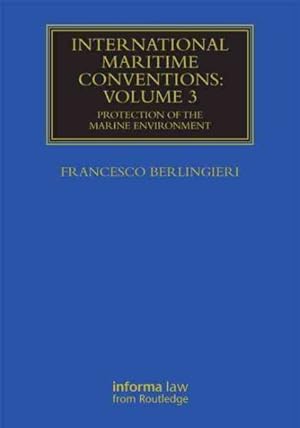 Seller image for International Maritime Conventions : Protection of the Marine Environment for sale by GreatBookPricesUK