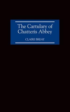 Seller image for Cartulary of Chatteris Abbey for sale by GreatBookPricesUK